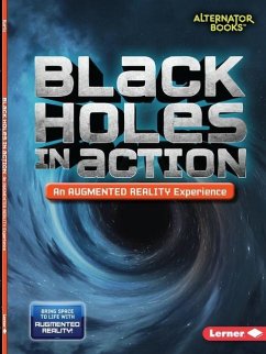Black Holes in Action (an Augmented Reality Experience) - Kurtz, Kevin