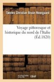 Voyage Pittoresque Et Historique Du Nord de l'Italie