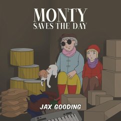 Monty Saves the Day - Gooding, Jax