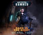 Dark Is the Night: A Supernatural Action Adventure Opera