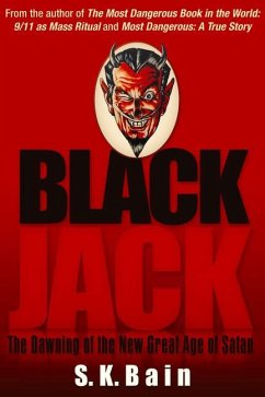 Black Jack: The Dawning of the New Great Age of Satan - Bain, S. K.