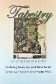 Tapestry Life after loss of a child