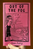 Out of the Fog: Ptsd, Cptsd, Acute Stress Disorder, Depression, Codepency, a Radical Guide: Ptsd, Cptsd, Acute Stress Disorder, Depression, Codepency,