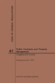 Code of Federal Regulations Title 41, Public Contracts and Property Management, Parts 201-End, 2019