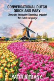 Conversational Dutch Quick and Easy