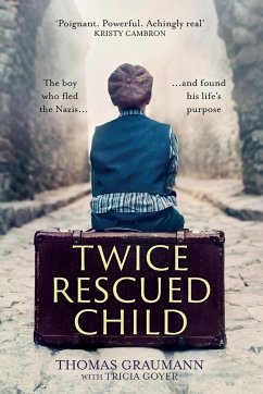 Twice-Rescued Child - Graumann, Thomas; Goyer, Tricia