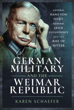 German Military and the Weimar Republic - Schaefer, Karen