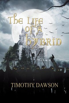 The Life of a Hybrid - Dawson, Timothy