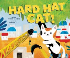 Hard Hat Cat! - Kiffel-Alcheh, Jamie