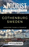 Greater Than a Tourist- Gothenburg Sweden: 50 Travel Tips from a Local
