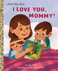 I Love You, Mommy! - Evans, Edie