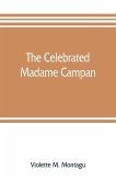 The celebrated Madame Campan, lady-in-waiting to Marie Antoinette and confidante of Napoleon