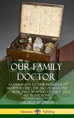 Our Family Doctor - Owen, Orville W.