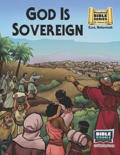 God Is Sovereign: Old Testament Volume 27: Ezra, Nehemiah - Piepgrass, Arlene S.; International, Bible Visuals