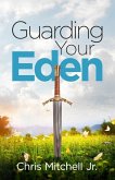 Guarding Your Eden