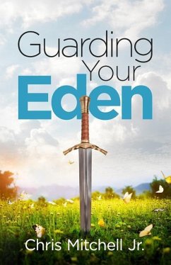 Guarding Your Eden - Mitchell Jr, Chris a