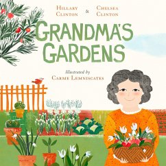 Grandma's Gardens - Clinton, Hillary; Clinton, Chelsea