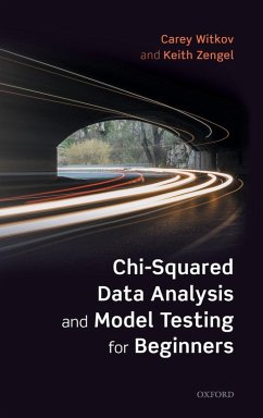 Chi-Squared Data Analysis and Model Testing for Beginners - Witkov, Carey; Zengel, Keith