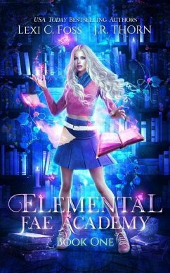 Elemental Fae Academy: Book One: A Reverse Harem Paranormal Romance - Thorn, J. R.