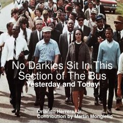 No Darkies Sit In This Section of The Bus - Herrera, Jr. Orlando; Mongiello, Martin