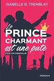 Le prince charmant est une pute!: pas un crapaud