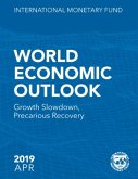 World Economic Outlook, April 2019: Growth Slowdown, Precarious Recovery