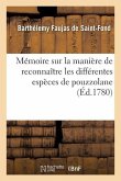 Mémoire Sur La Manière de Reconnaître Les Différentes Espèces de Pouzzolane