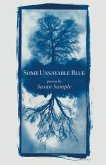 Some Unsayable Blue Some Unsayable Blue