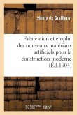 Fabrication Et Emploi Des Nouveaux Matériaux Artificiels Pour La Construction Moderne