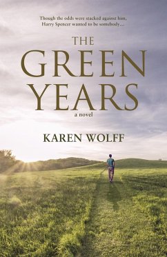 The Green Years - Wolff, Karen