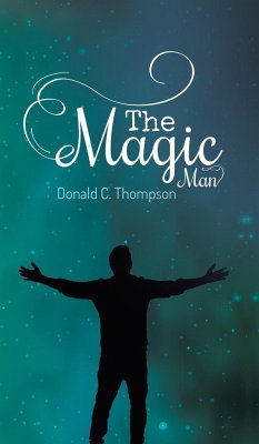 The Magic Man - Thompson, Donald C.