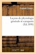 Leçons de Physiologie Générale Et... - Bild 1