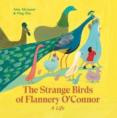 The Strange Birds of Flannery O'Connor - Alznauer, Amy
