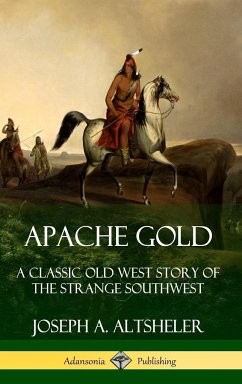 Apache Gold - Altsheler, Joseph A.