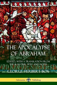 The Apocalypse of Abraham - Box, George Herbert