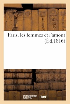 Cover Paris, Les Femmes Et l'Amour