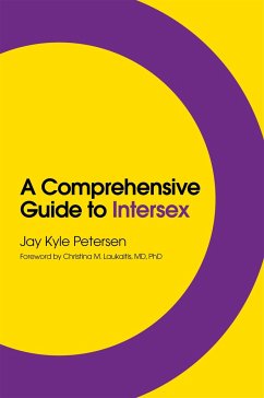 A Comprehensive Guide to Intersex - Petersen, Jay Kyle