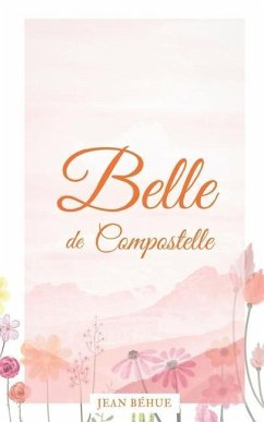 Belle de Compostelle - Béhue, Jean