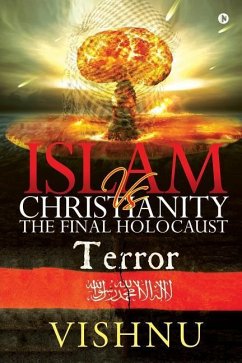 Islam Vs Christianity - The Final Holocaust - Vishnu