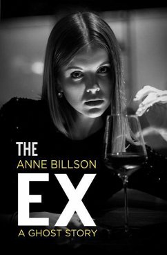 The Ex: A Ghost Story - Billson, Anne