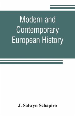 Modern and contemporary European history - Salwyn Schapiro, J.