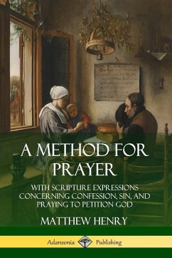 A Method for Prayer - Henry, Matthew