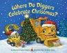 Where Do Diggers Celebrate Christmas? - Bild 1