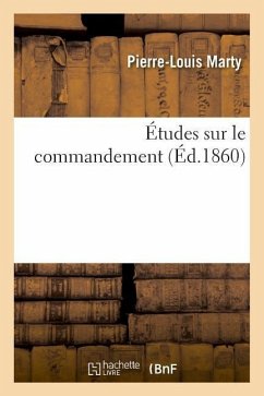 Études Sur Le Commandement - Marty, Pierre-Louis