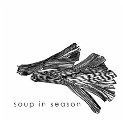 Soup in Season - Wuest, Tom; Wuest, Karen Hollenbeck; La Grand, Peter