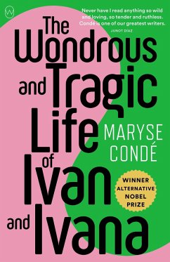 The Wondrous and Tragic Life of Ivan and Ivana - Condé, Maryse