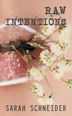 Raw Intentions - Schneider, Sarah
