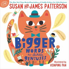 Bigger Words for Little Geniuses - Patterson, Susan; Patterson, James
