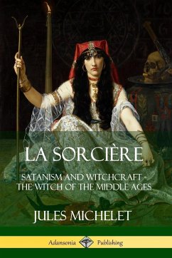 La Sorcière - Michelet, Jules; Trotter, Lionel J.