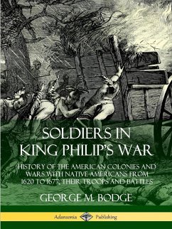 Soldiers in King Philip's War - Bodge, George M.